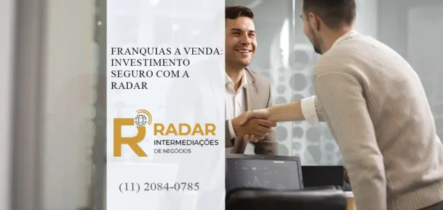 Franquias a Venda: Investimento Seguro com a Radar