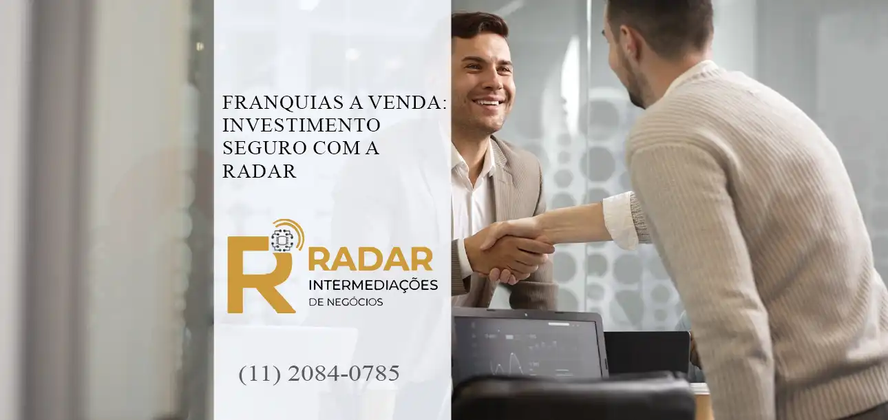 Franquias a Venda: Investimento Seguro com a Radar
