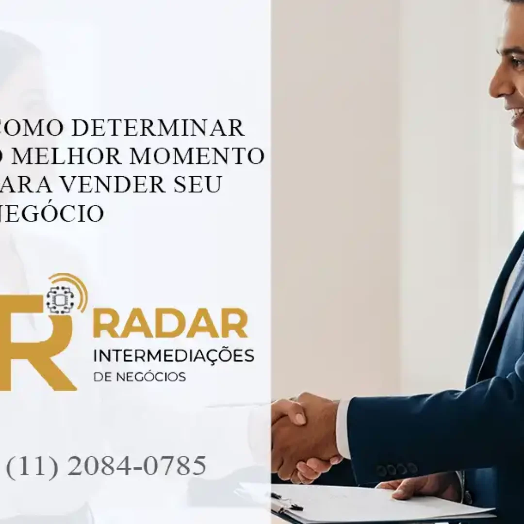 Como Determinar o Melhor Momento para Vender Seu Negócio